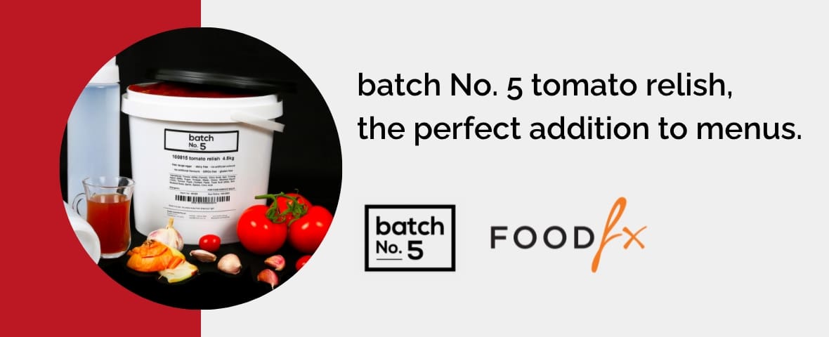 Batch No.5 Tomato Relish Leading the Way for Flavour and Quality